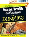 Horse Health and Nutrition For Dummies