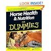 Horse Health & Nutrition For Dummies