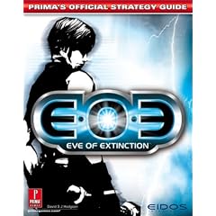 EOE: Eve of Extinction (Prima's Official Strategy Guide)