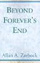 Beyond Forever's End