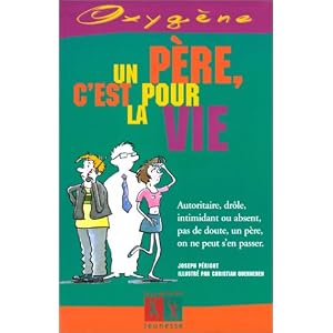 Un père c'est pour la vie