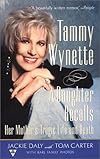 Tammy Wynette: A Daughter Recalls her Mother's Tragic Life and Death