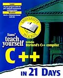  : Sams' Teach Yourself C++ in 21 Days: Complete Compiler Edition (Teach Yourself...)