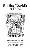 All the World's a Pub!: The World's First Authoritative Anthology of Authentic Beer Poetry