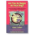 Are You As Happy As Your Dog ? Are You As Happy As Your Dog ? Cover image