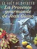 Revue Albin Michel  / La Provence gourmande de Jean Giono