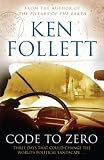 from Ken Follett Code To Zero