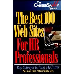 The Best 100 Web Sites for HR Professionals (Career Savvy)