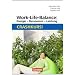 Work-Life-Balance: Energie - Ressourcen - Leistung: Crashkurs!