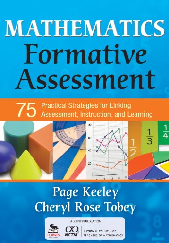 Mathematics Formative Assessment: 75 Practical Strategies for Linking Assessment, Instruction, and Learning
