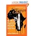 The Wonga Coup: Guns, Thugs, and a Ruthless Determination to Create Mayhem in an Oil-Rich Corner of Africa