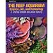 The Reef Aquarium: Science, Art and Technology