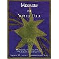 Messages par Yonelle Delle (Coffret 32 C. + 7 Pierres semi-pr�cieuses)