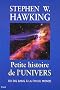 Petite histoire de l'univers : Du Big Bang � la fin du monde