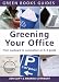 Greening Your Office: An A-Z Guide