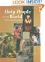 Holy People of the World: A Cross-Cultural Encyclopedia (3 Volume Set)