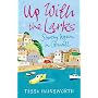 Up with the Larks: Starting Again in Cornwall: My First Year as a Seaside Postie