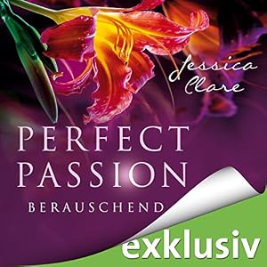 Berauschend (Perfect Passion 6)