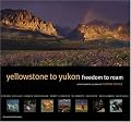 Yellowstone To Yukon: Freedom to Roam