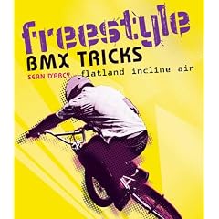Freestyle BMX Tricks: Flatland and Air