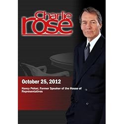 Charlie Rose - Nancy Pelosi (October 25, 2012)