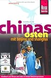 Chinas Osten mit Beijing und Shanghai: Handbuch zum Reisen und Leben in Chinas Ostküstenprovinzen