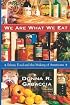 We Are What We Eat: Ethnic Food and the Making of Americans