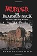 Murder on Bearskin Neck: An Annie Quitnot Mystery