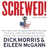 Screwed!: How Foreign Countries Are Ripping America Off and Plundering Our Economy - and How Our Leaders Help Them Do It