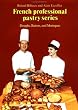 Doughs, Batters, and Meringues (French Professional Pastry Series)
