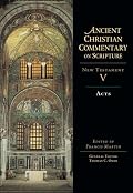 Acts (Ancient Christian Commentary on Scripture)