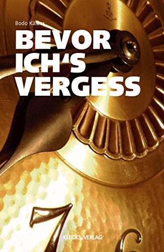 Bevor ich's vergess (German Edition)
