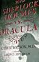 Sherlock Holmes V. Dracula