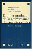 Revue Joly  / Droit et pratique de la gouvernance des sociétés cotées : Conseil et comités