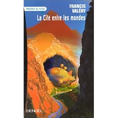 La cit� entre les mondes