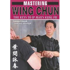 Mastering Wing Chun Kung Fu