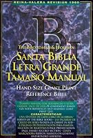 Santa Biblia Letra Grande Tamano Manual/Hand Size Giant Print Reference Bible