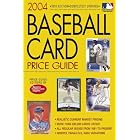 2004 Baseball Card Price Guide by Joe Clemens and Stacy Bloch