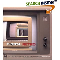 Digital Retro: The Evolution and Design of the Personal Computer