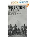 The British Officer: Leading the Army from 1660 to the Present
