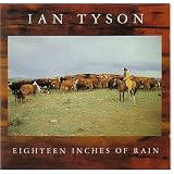 Eighteen Inches of Rainby Ian Tyson