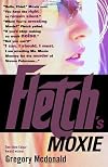 Fletch's Moxie