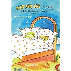 Marvin Hai und Lilli - Auf der Suche nach Spanien - Band 1