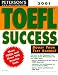 Peterson's Toefl Success 2001 (Toefl Success, 2001)
