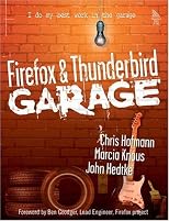 Firefox and Thunderbird Garage (The Garage Series)
