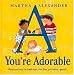 A You're Adorable