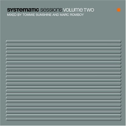 CD-Charts  Search : Systematic Sessions Vol.2: Mixed By Tommie Sunshine & Marc Romboy