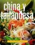 China y Tailandesa: Chinese and Thai, Spanish-Language Edition (Cocina para siempre) (Spanish Edition)