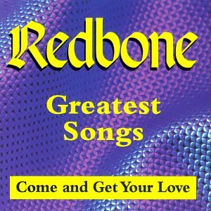 Redbone - Come And Get Your Love - Zortam Music