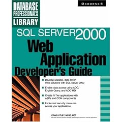 SQL Server 2000 Web Application Developer's Guide (Database Professional's Library)